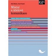 Místní a účelové komunikace - Karel Huneš; Aleš Mácha