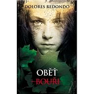 Oběť bouři - Dolores Redondo