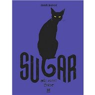 Sugar: Můj kočičí život - Serge Baeken