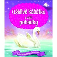 Ošklivé káčátko a další pohádky - 