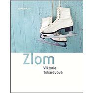 Zlom - Viktoria S. Tokarevová