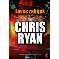 Lovec zabiják - Chris Ryan