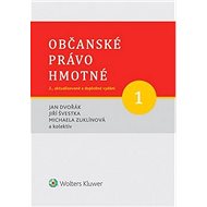 Občanské právo hmotné 1 - Jan Dvořák; Jiří Švestka; Michaela Zuklínová