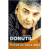 Pořád se něco děje - 