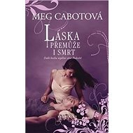 Láska přemůže i smrt - Meg Cabotová