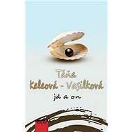 Já a on - Táňa Keleová-Vasilková