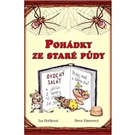 Pohádky ze staré půdy - Iva Hoňková