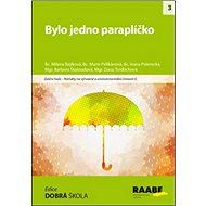 Bylo jedno paraplíčko - Milena Bejlková; Marie Pelikánová; Ivana Polerecká