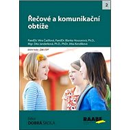Řečové a komunikační obtíže - Dita Janderková; Blanka Housarová; Jitka Kendíková