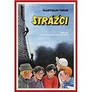 Strážci - Vlastislav Toman