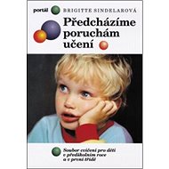 Předcházíme poruchám učení - Brigitte Sindelarová
