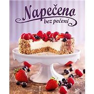 Napečeno bez pečení - 