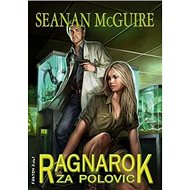 Ragnarok za polovic - Seanan McGuire