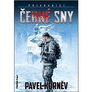 Černé sny: Příhraničí 3 - Pavel Korněv