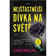 Nejšťastnější dívka na světě - Jessica Knollová