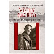 Věčný nacista - Nicholas Kulish; Souad Mekhennetová