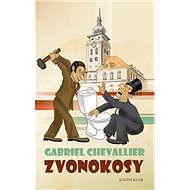 Zvonokosy - Gabriel Chevallier