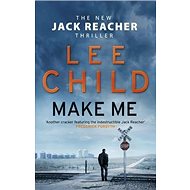 Make Me: The new Jack Reacher Thriller - 