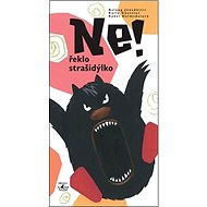 Ne! Řeklo strašidýlko - Kalle Güettler; Rake Helmsdal; Áslaug Jónsdóttir