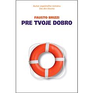 Pre tvoje dobro - Fausto Brizzi