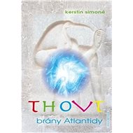 Thovt - brány Atlantidy - Kerstin Simoné