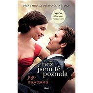 Než jsem tě poznala - Jojo Moyesová