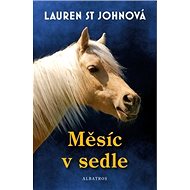 Měsíc v sedle - Lauren St Johnová