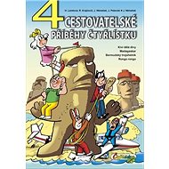 4 Cestovatelské příběhy Čtyřlístku - Jaroslav Němeček; Hana Lamková; Radim Krajčovič; Jiří Poborák