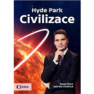 Hyde Park Civilizace - Gabriela Cihlářová; Daniel Stach