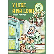 V lese a na lovu: Leoš Vala 90 - 