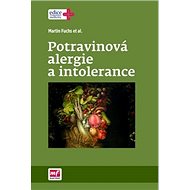 Potravinová alergie a intolerance - Martin Fuchs