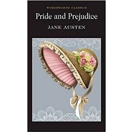 Pride and Prejudice: Wordsworth Classics - 