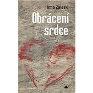 Obrácení srdce - Irma Zaleski