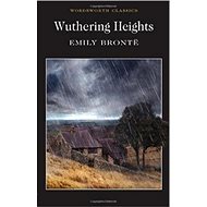 Wuthering Heights: Wordsworth Classics - 
