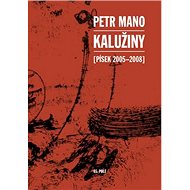 Kalužiny: (Písek 2005-2008) - 