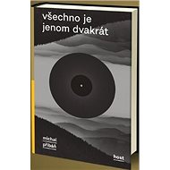 Všechno je jenom dvakrát - 