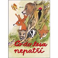 Co do lesa nepatří - Bohumil Matějovský