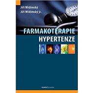 Farmakoterapie hypertenze - Jiří Widimský; Jiří Widimský jr.