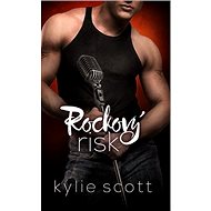 Rockový risk - Kylie Scott