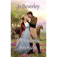 Ukradená nevěsta - Jo Beverley