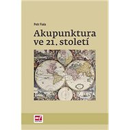 Akupunktura ve 21. století - Petr Fiala