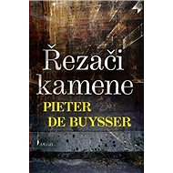 Řezači kamene - Pieter De Buysser
