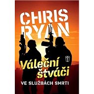 Váleční štváči - Chris Ryan