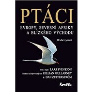 Ptáci Evropy, Severní Afriky a Blízkého východu - Lars Svensson