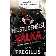 Nejstudenější válka - Ian Tregillis