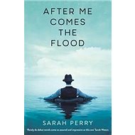 After me Comes the Flood - 