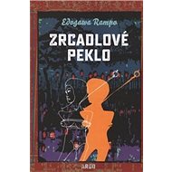 Zrcadlové peklo - Edogawa Rampo