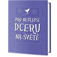 Pro nejlepší dceru na světě - 
