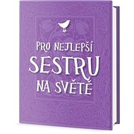 Pro nejlepší sestru na světě - 