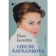 Paní herečka Libuše Šafránková - Dana Čermáková